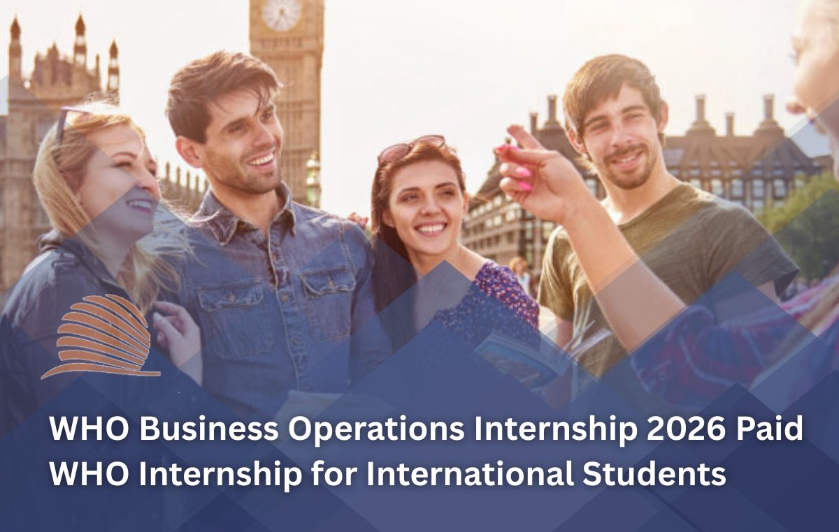 WHO Business Operations Internship 2026 Paid Internship Opportunity